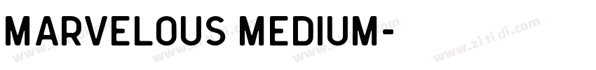 Marvelous Medium字体转换